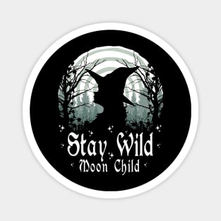 Stay Wild Moon Child Magnet